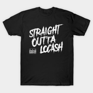 Straight Outta Locash T-Shirt